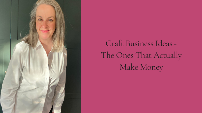 craft business ideas - the ones that actually make money